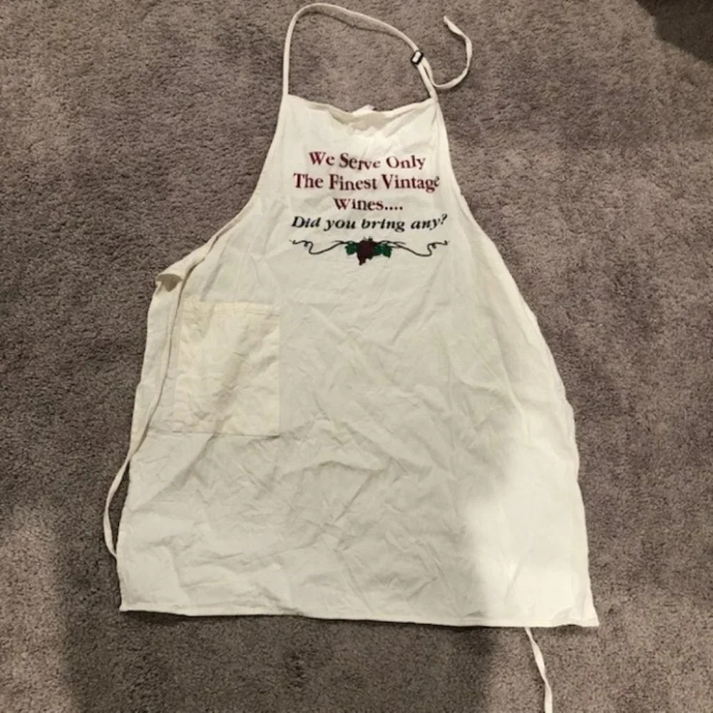 White Apron - we serve only the finest vintage wines.... did you bring any‎